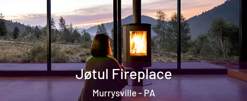  Jøtul Fireplace Murrysville - PA