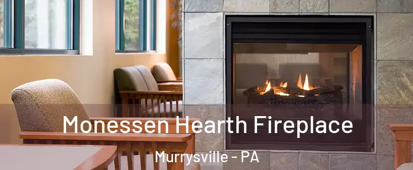  Monessen Hearth Fireplace Murrysville - PA